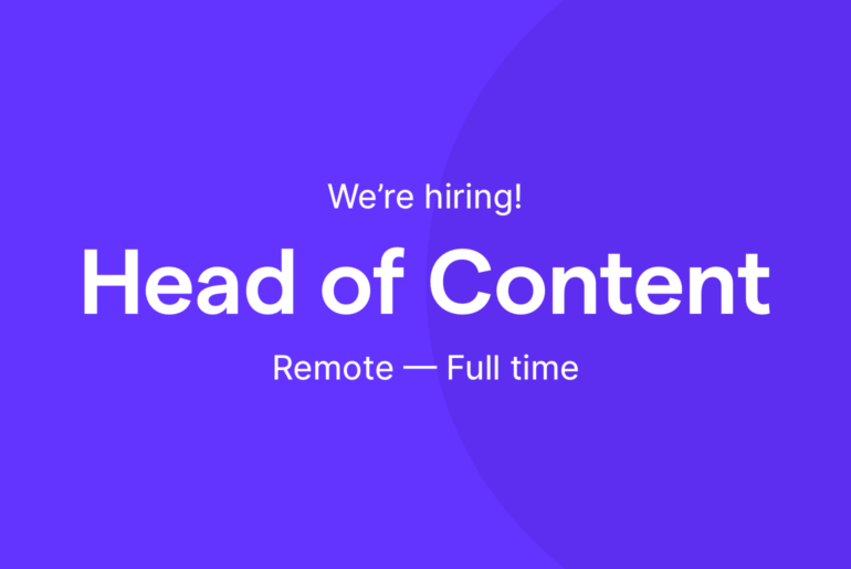 We're hiring a Head of Content